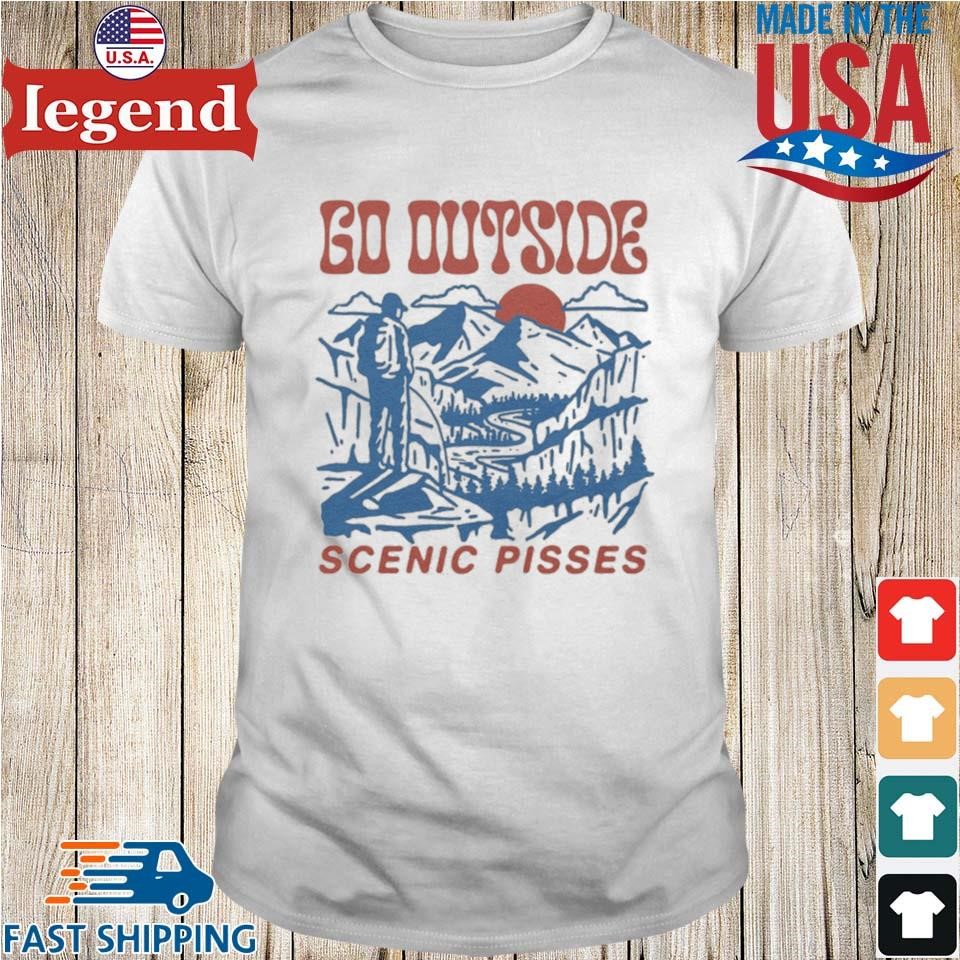 Go Outside Scenic Pisses Shirt