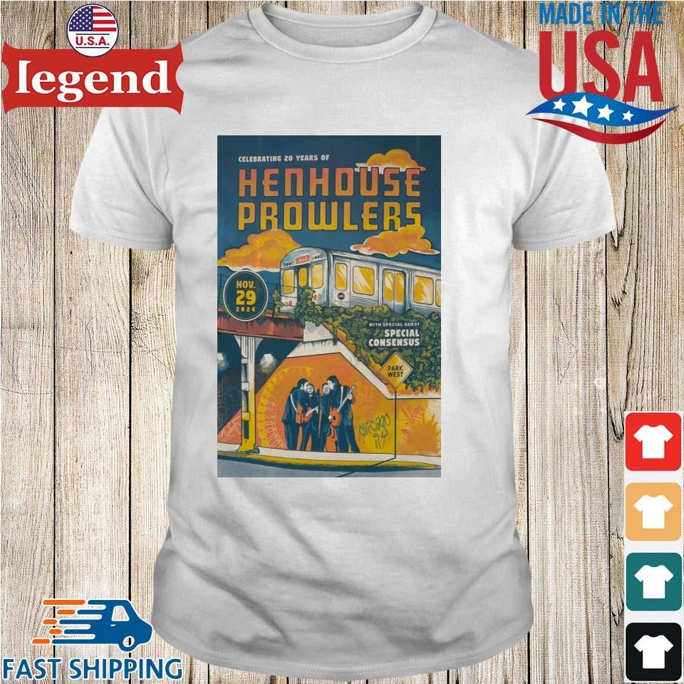 Henhouse Prowlers November 29 2024 Show In Chicago IL Shirt