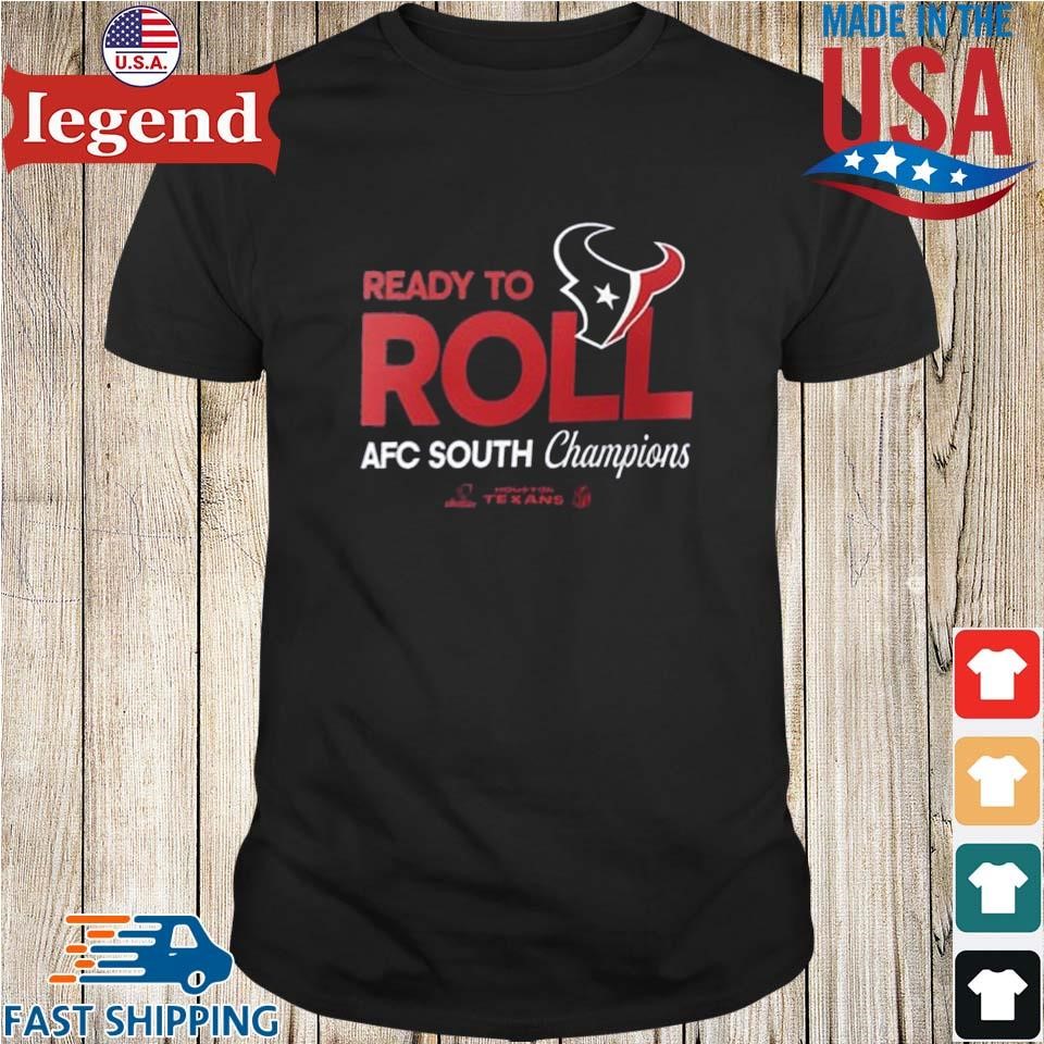 Houston Texans 2024 Division AFC South Champions Ready To Roll Shirt