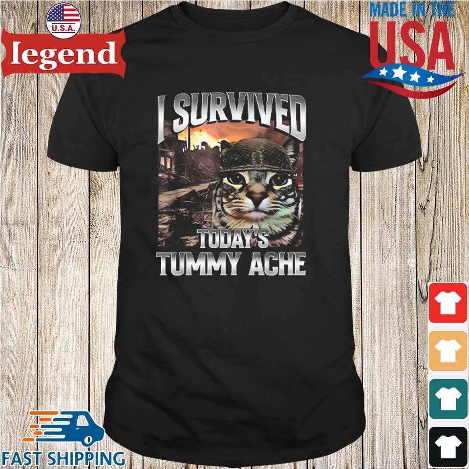 I Survived Today's Tummy Ache Cat Shirt