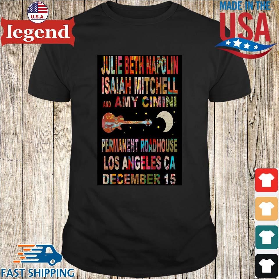 Julie Beth Napolin And Isaiah Mitchell December 15 2024 Permanent Records Roadhouse Los Angeles, CA Tour Shirt