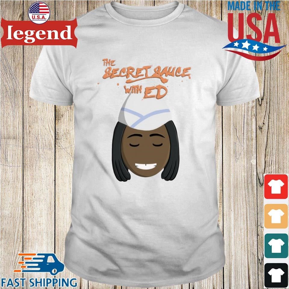 Kel Mitchell The Secret Sauce With Ed Shirt