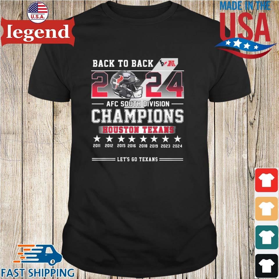 Let's Go Texans Back To Back 2024 AFC South Division Champions Shirt