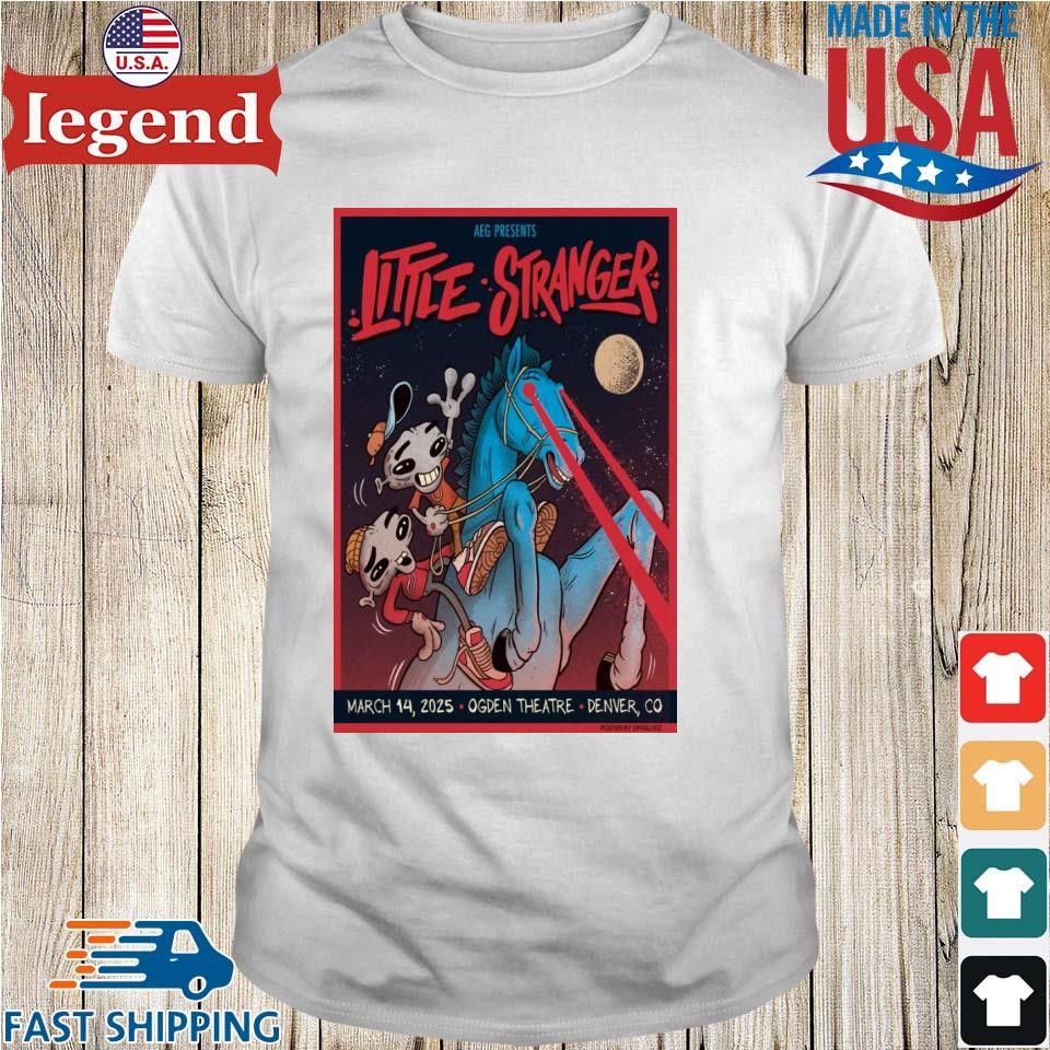 Little Stranger March 14 2025 Denver CO Shirt