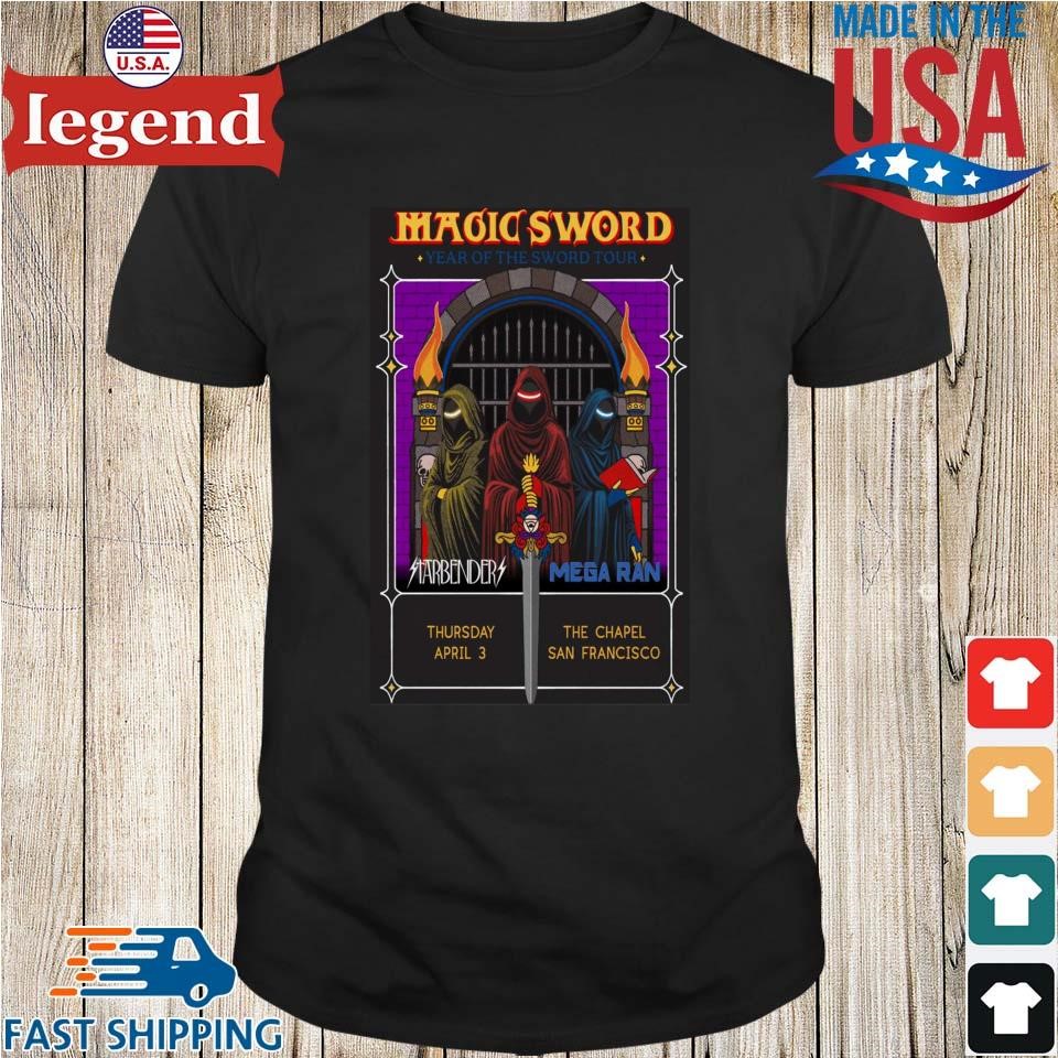 Magic Sword The Chapel In San Francisco CA Apr 3 2025 Shirt