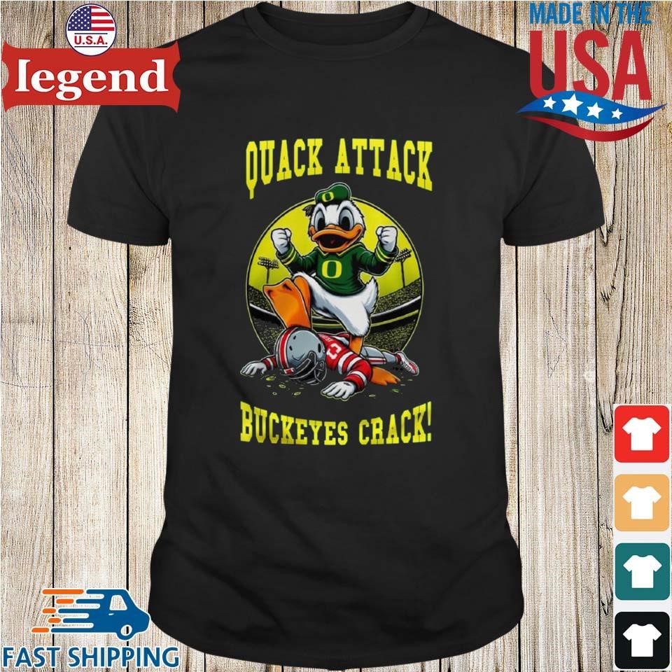 Oregon Ducks Quack Attack Buckeyes Crack Mascot 2025 Shirt