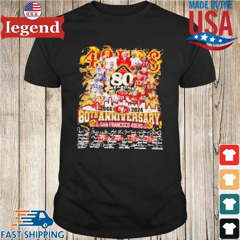 San Francisco The 49Ers 80th Anniversary 1944 2024 Signatures Shirt