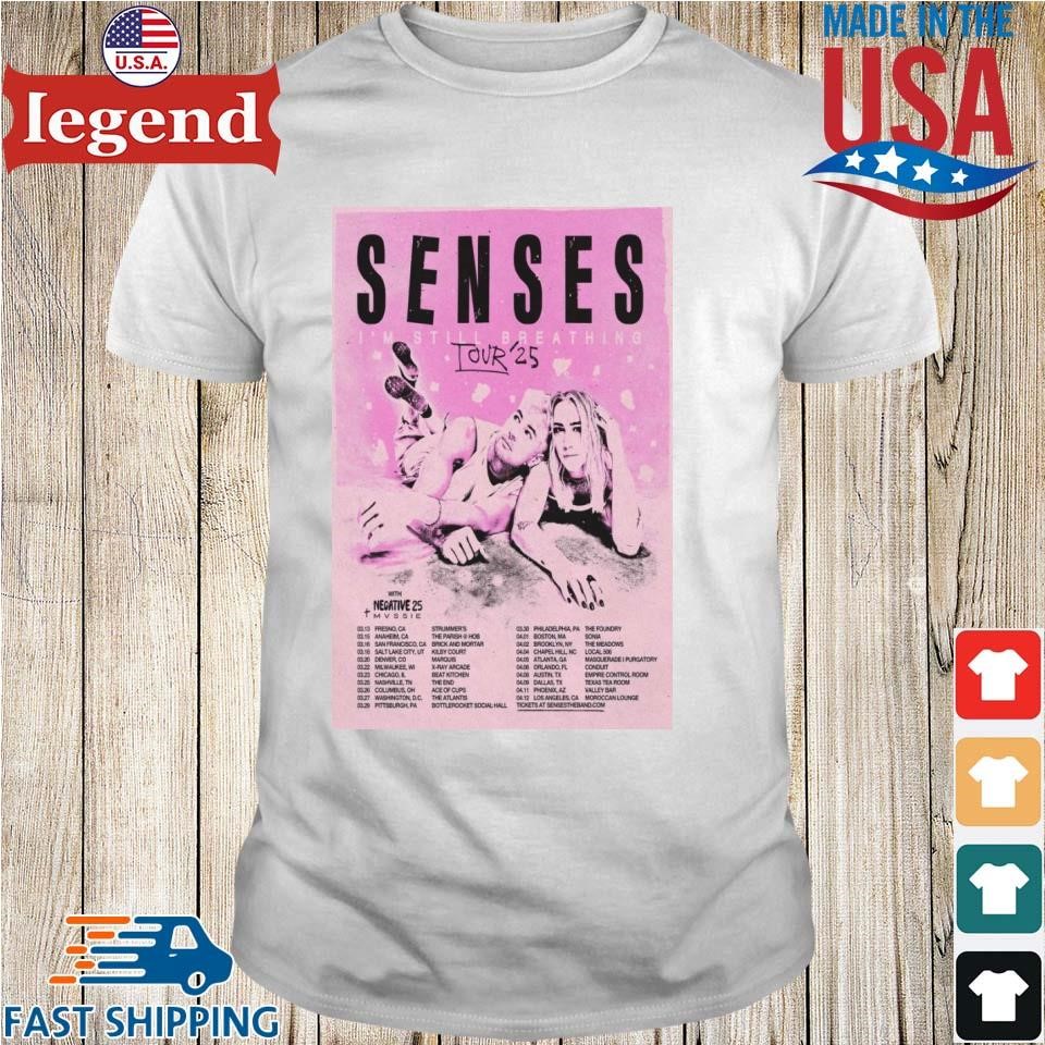 Senses I'm Still Breathing Tour 25 Shirt