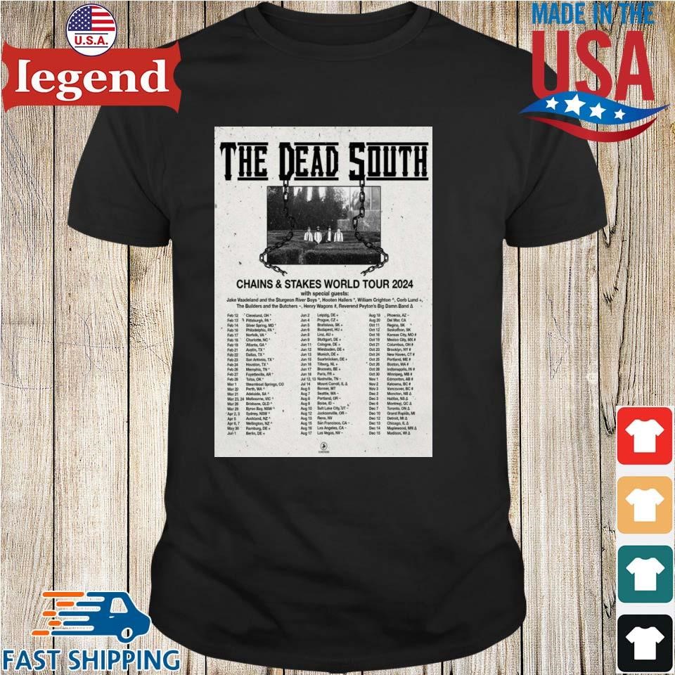 The Dead South Chains & Stakes World Tour 2024 Shirt