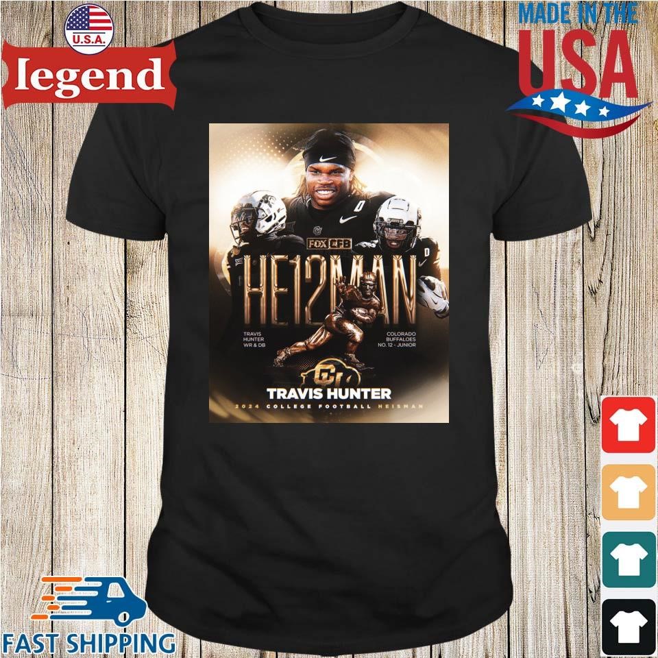 Travis Hunter Is Your 2024 College Football Heisman Trophy Winner Shirt