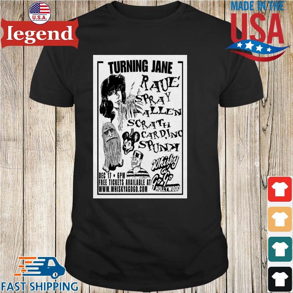 Turning Jane With Spunky Whisky A Go Go On Dec 17 2024 In West Hollywood CA Shirt