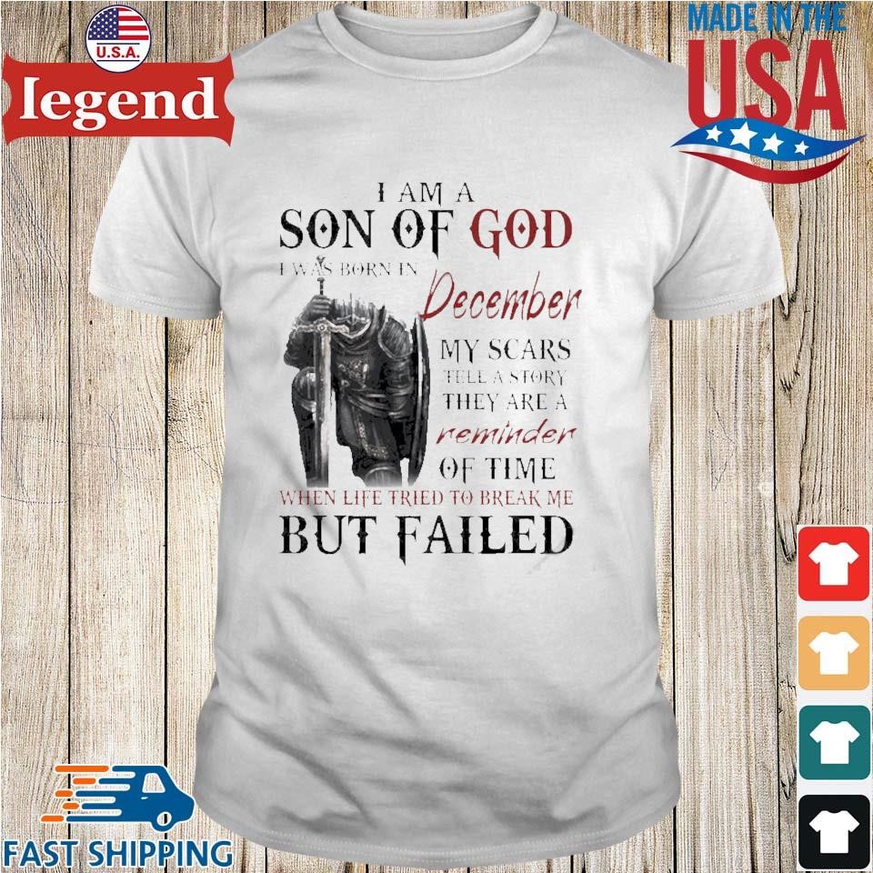 Viking I Am A Son Of God I Was Born In December l My Scars Tell A Story They Are A Reminder Of Time Shirt