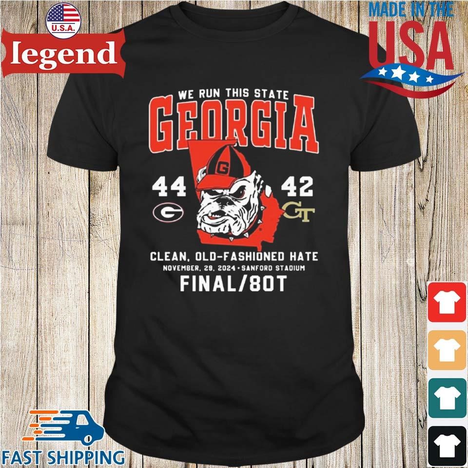 We Run This State Georgia 44-42 Clean Old-Fashioned Hate Shirt