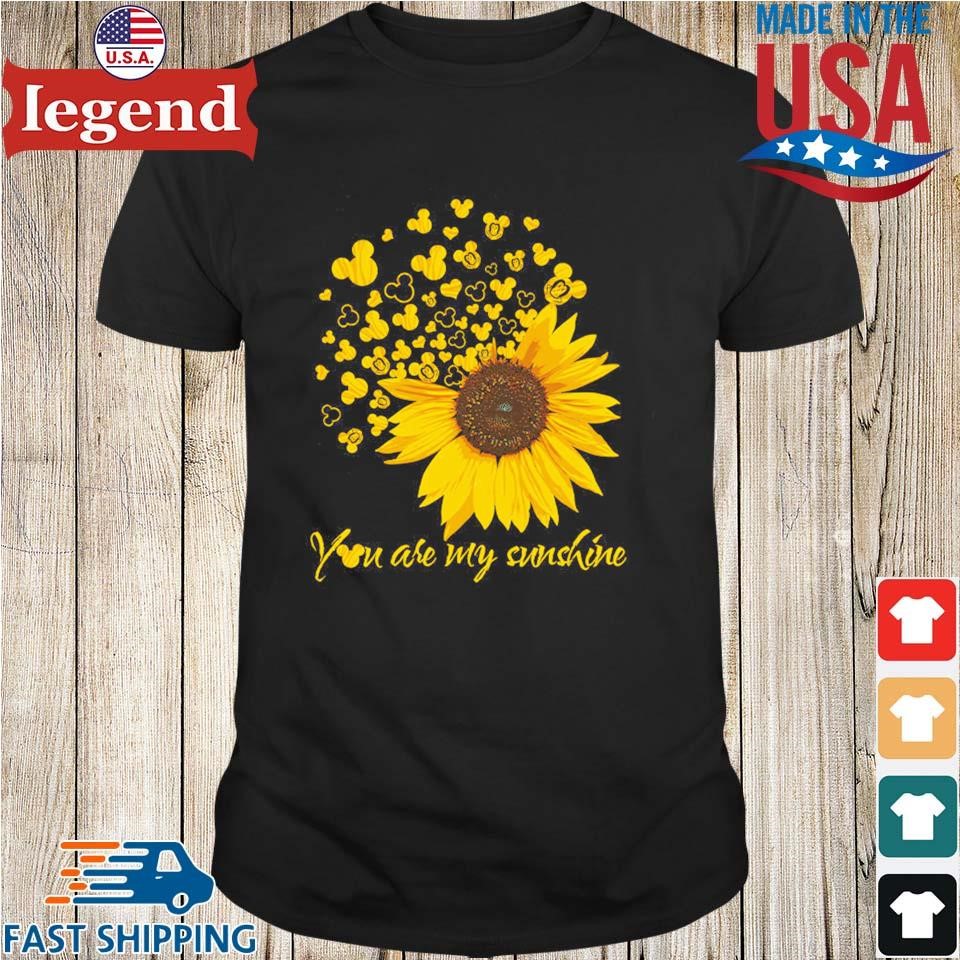 You Are My Sunshine Sunflower With Disney Mickey Shirt