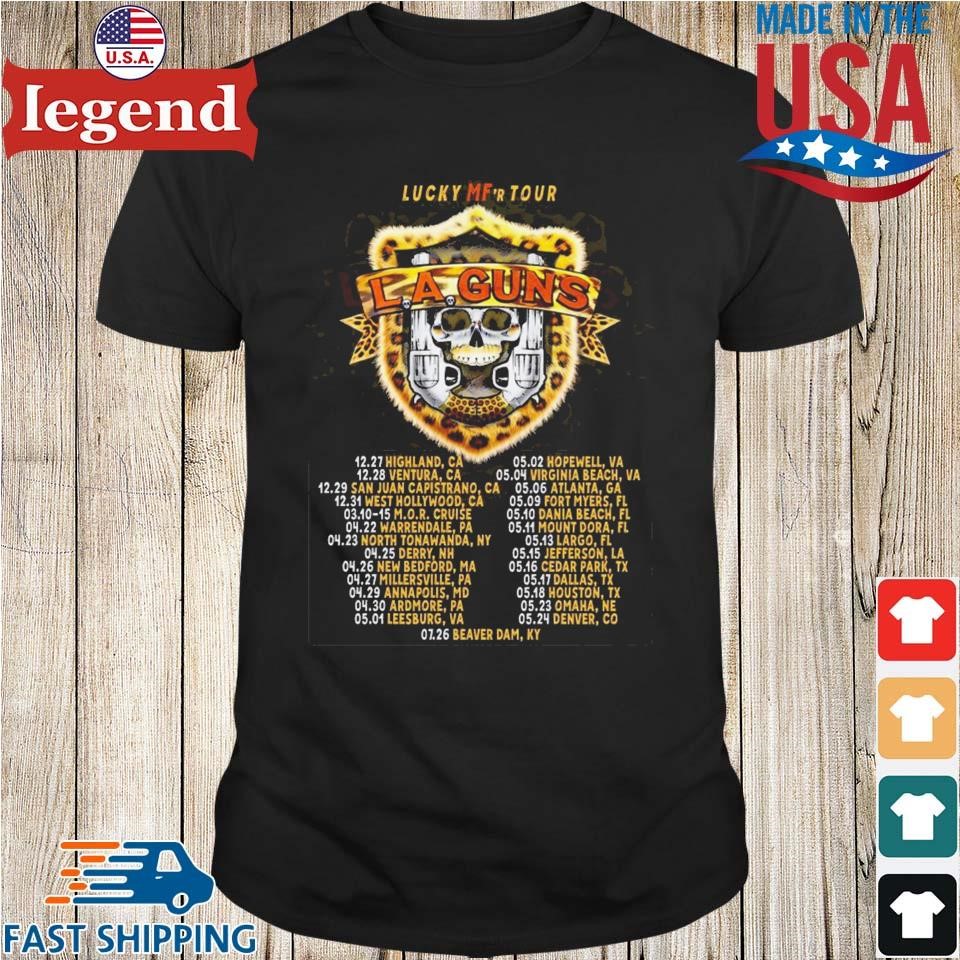 L.A. Guns Lucky MF’r Tour 2025 Dates List Start In Warrendale PA On April 22 2025 Shirt