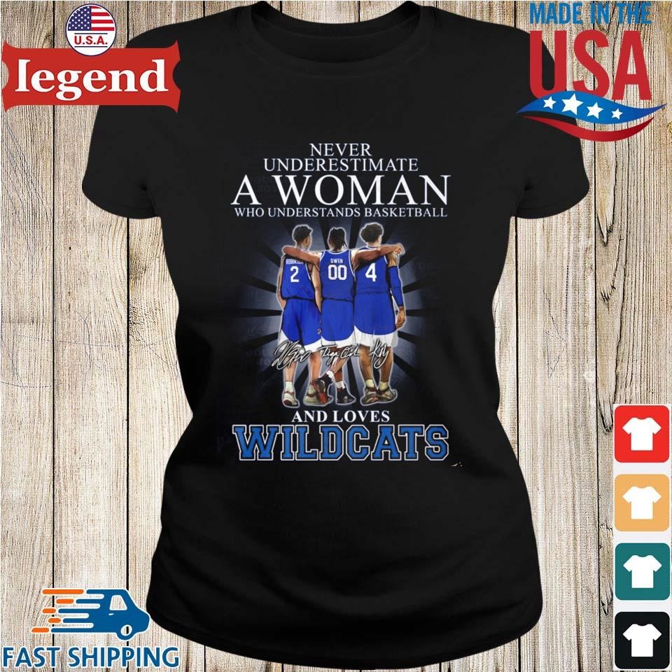 Never Underestimate A Woman Who Understands Basketball And Loves Wildcats Signatures 2025 Ladies