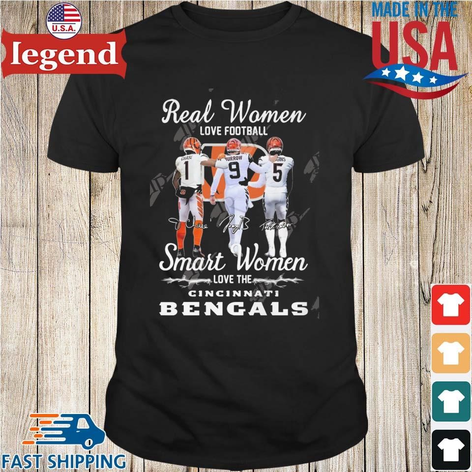 Real Women Love Football Smart Women Love The Cincinnati Bengals Signatures Shirt