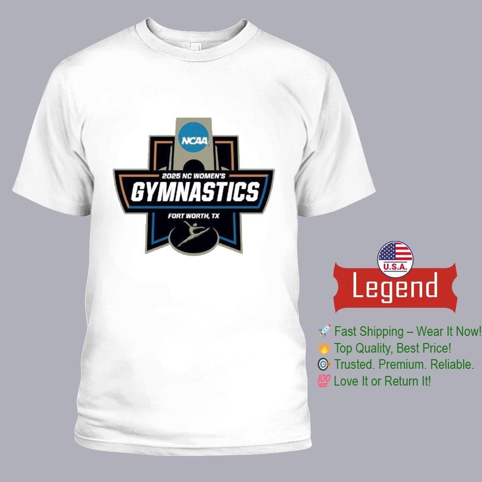 2025 Ncaa Nc Women's Gymnastics Fort Worth Tx Logo Shirt