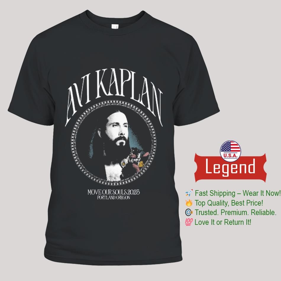 Avi Kaplan Move Our Souls 2025 Portland Oregon Shirt