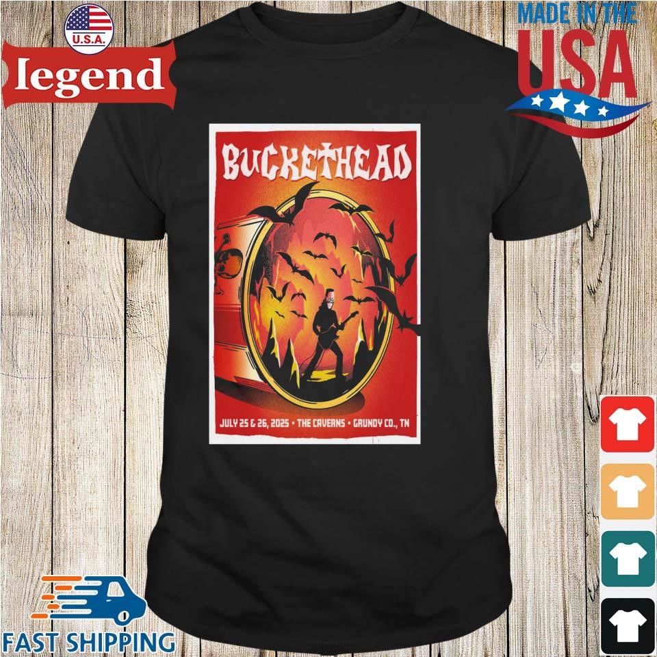 Buckethead July 25 And 26, 2025 The Caverns Grundy Co, Tn Shirt