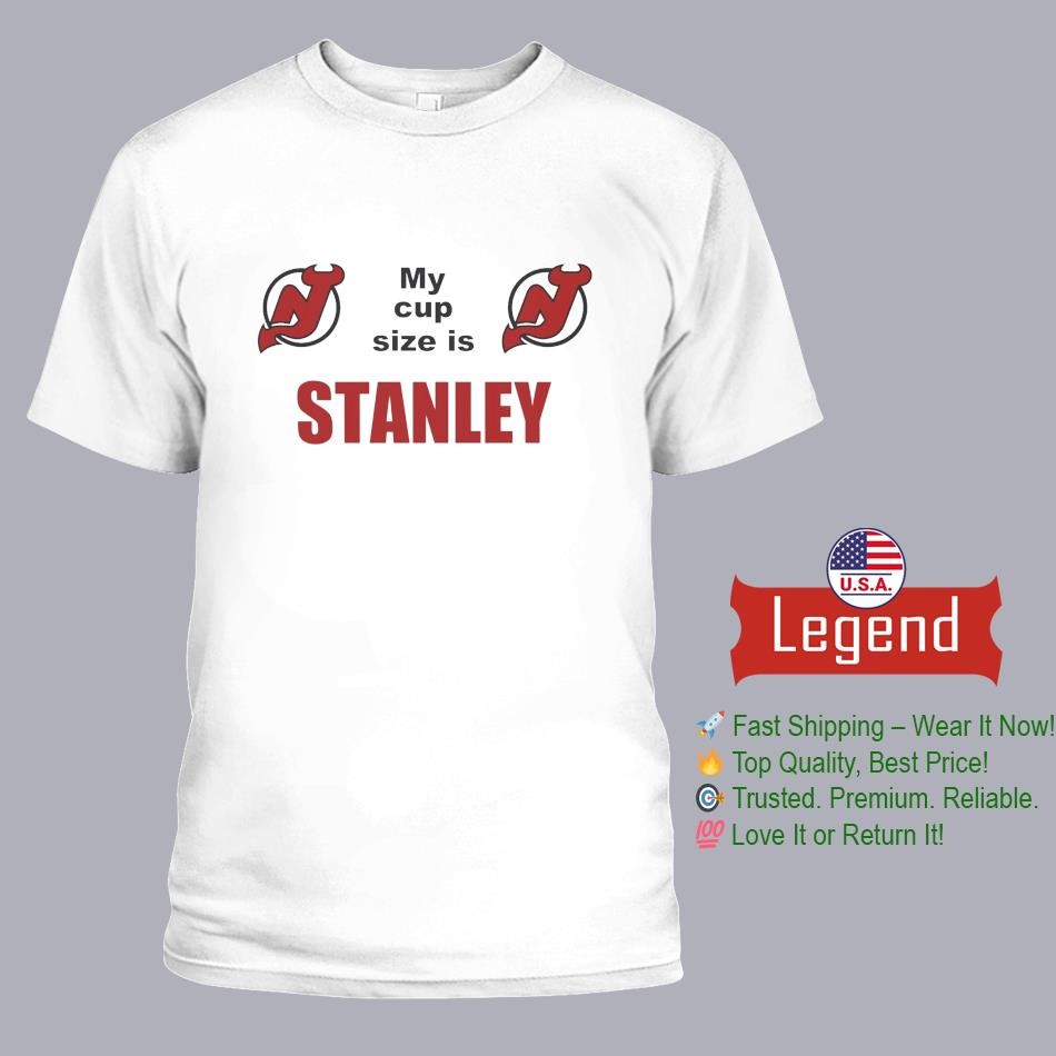 Devil's My Cup Size Is Stanley Shirt