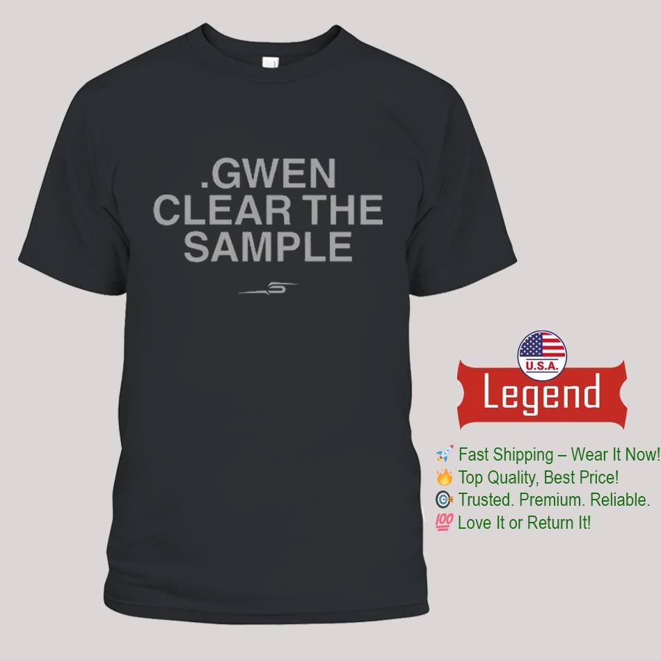Gwen Clear The Sample Shirt