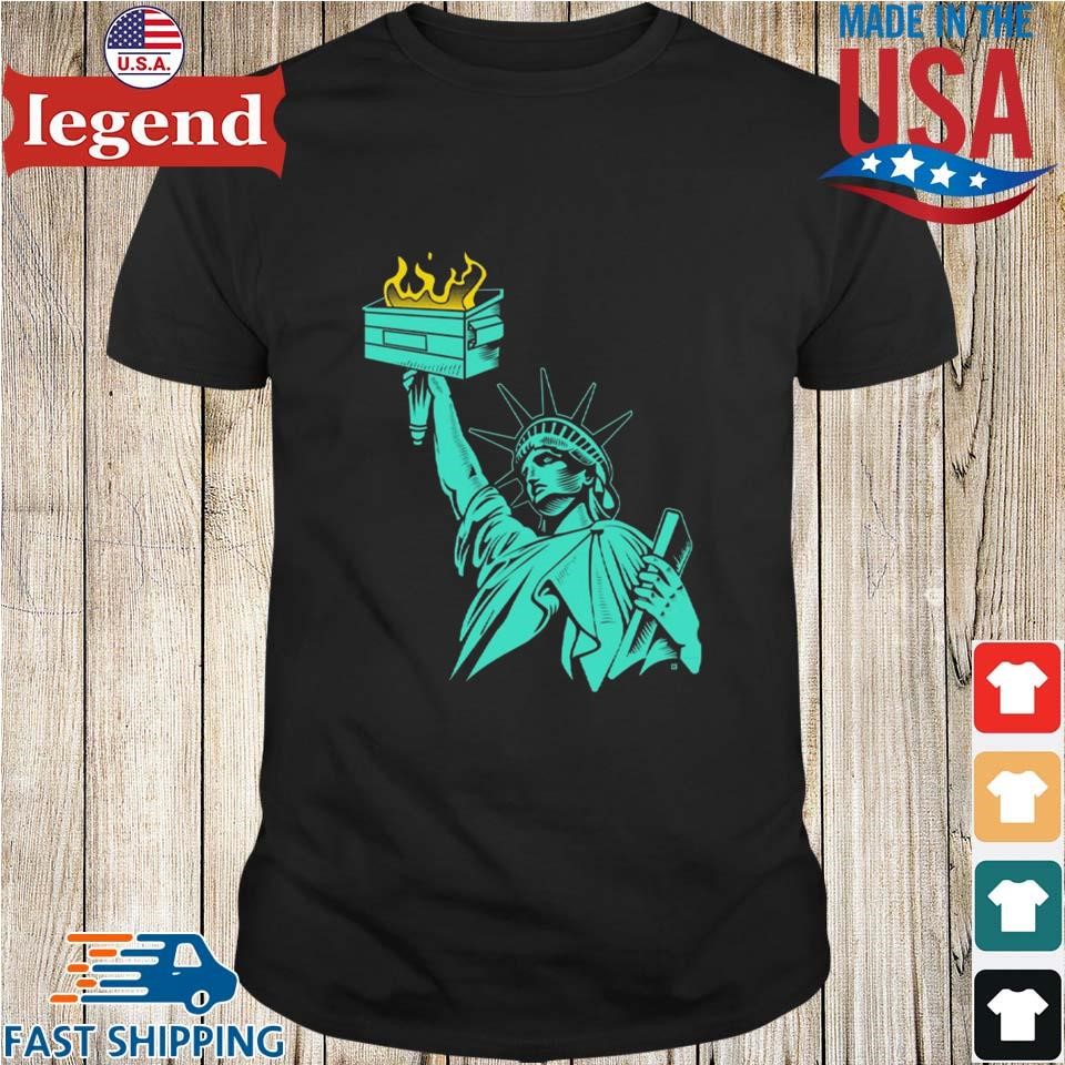 Lady Liberty Dumpster Fire Shirt