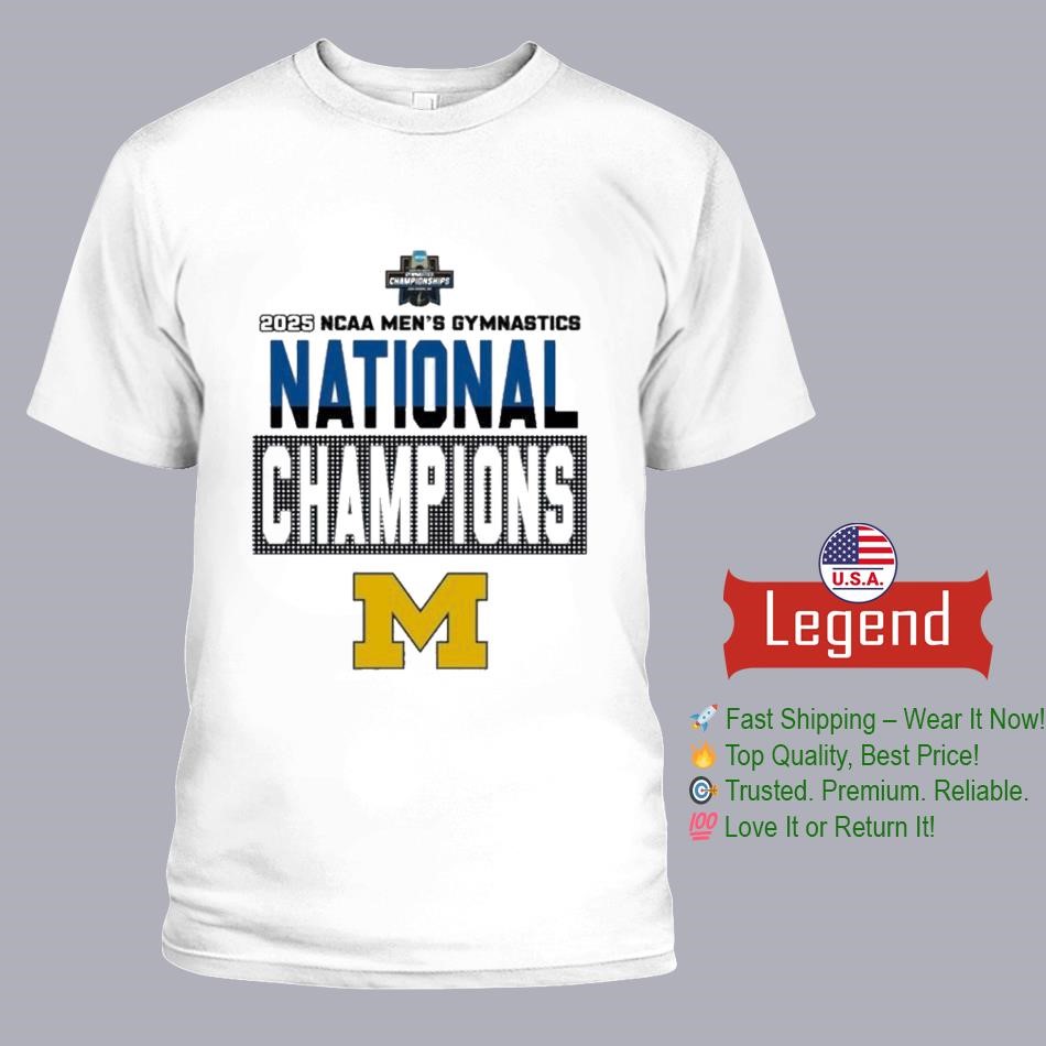 Michigan Wolverines 2025 Ncaa Men's Gymnastics National Champions Shirt