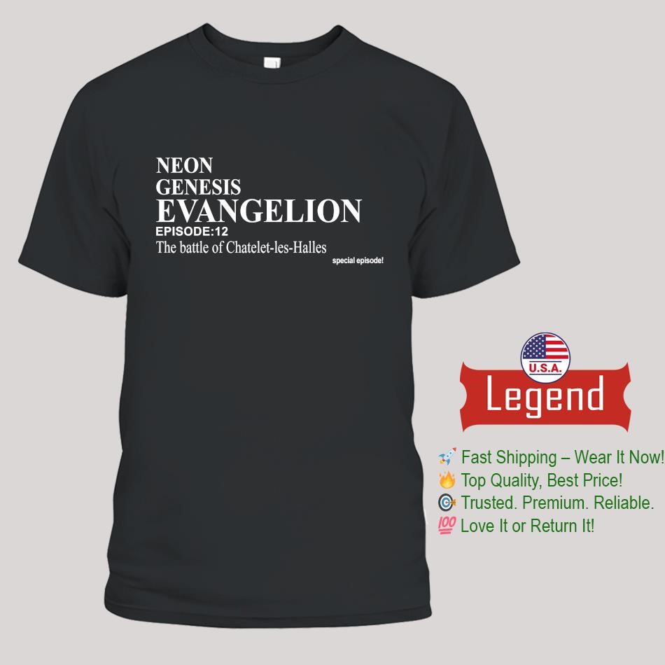 Official Neon Genesis Evangelion Episode 12 The Battle Of Châtelet-Les-Halles Shirt