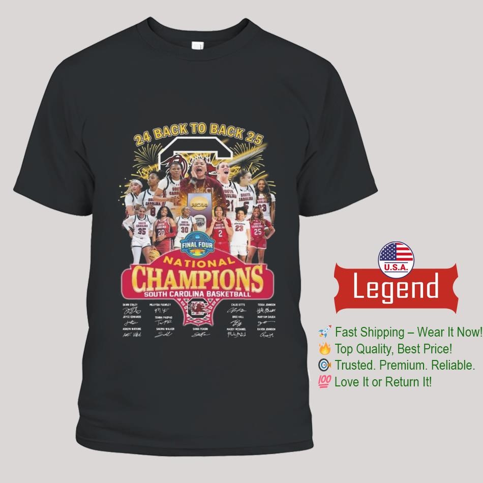 South Carolina Gamecocks 24 Back To Back 25 Women's Basketball National Champions 2025 Signatures Shirt