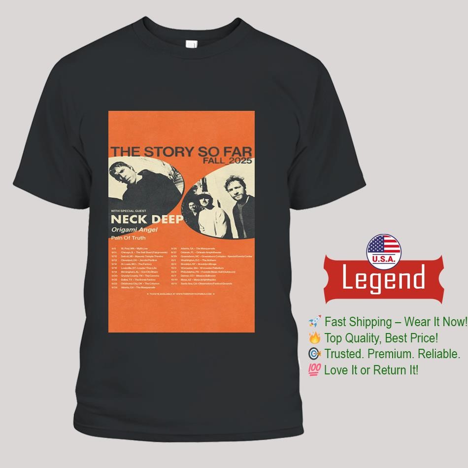 The Story So Far Fall Tour 2025 In North America Schedule Cities Dates Start On September 9 2025 Shirt
