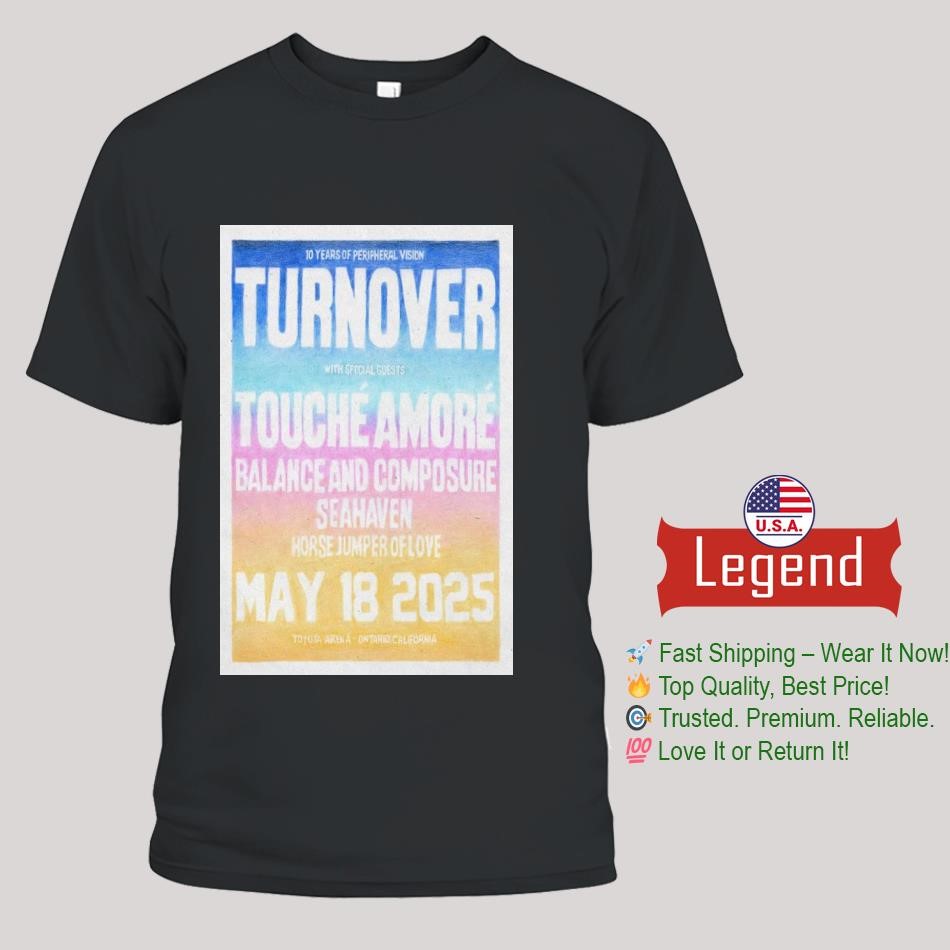 Turnover Show May 18 2025 Toyota Arena, Ontario, CA Shirt