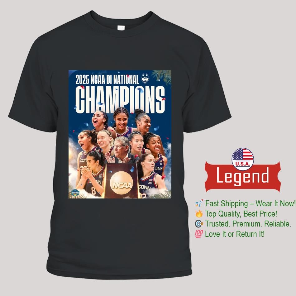 Uconn Huskies 2025 NCAA DI National Champions Poster Shirt