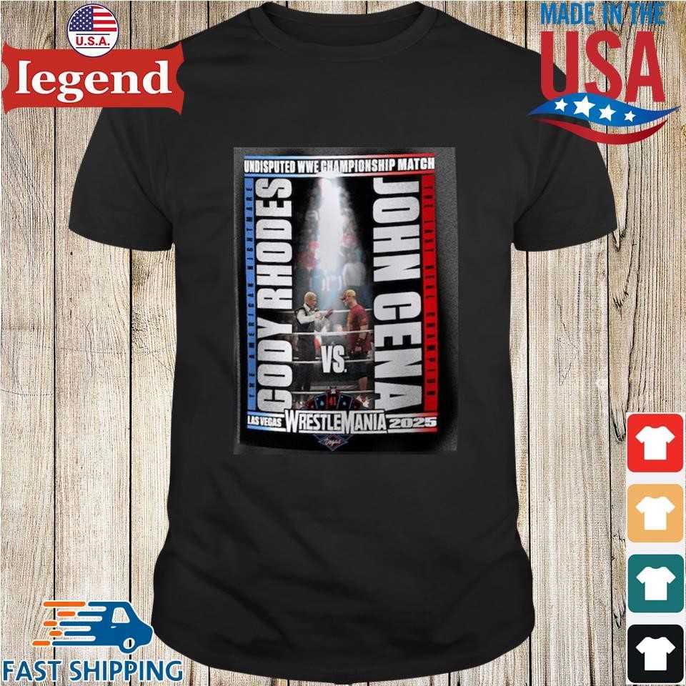 WWE WrestleMania 41 John Cena vs Cody Rhodes Shirt