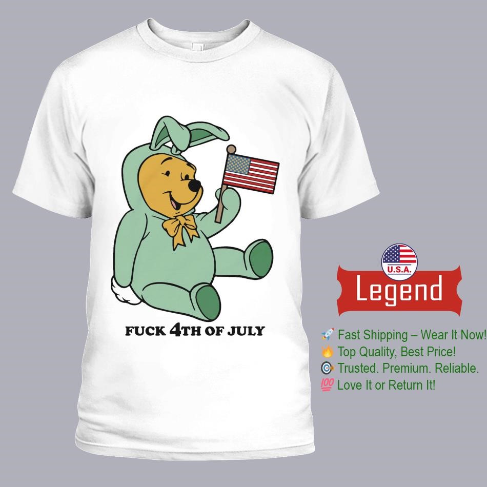 Winnie The Pooh Fuck 4th of July 2025 Shirt