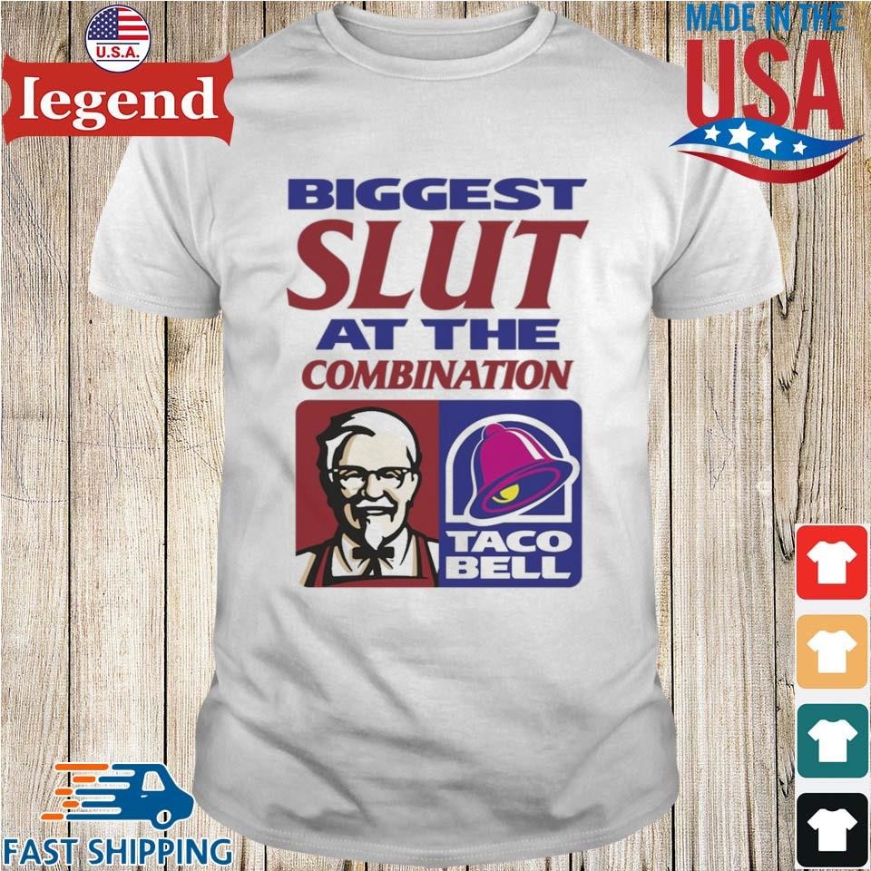 Biggest Slut At The Combination Shirt