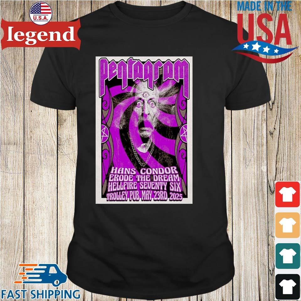 Pentagram Hans Condor Erode The Dream May 23 2025 Shirt
