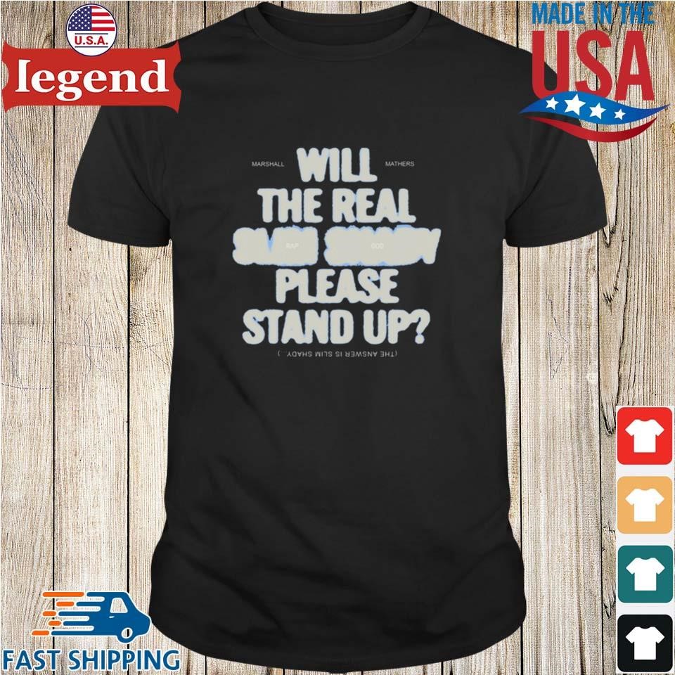 Slim Shady The Answer Is Will The Real Rap God Please Stand Up Shirt
