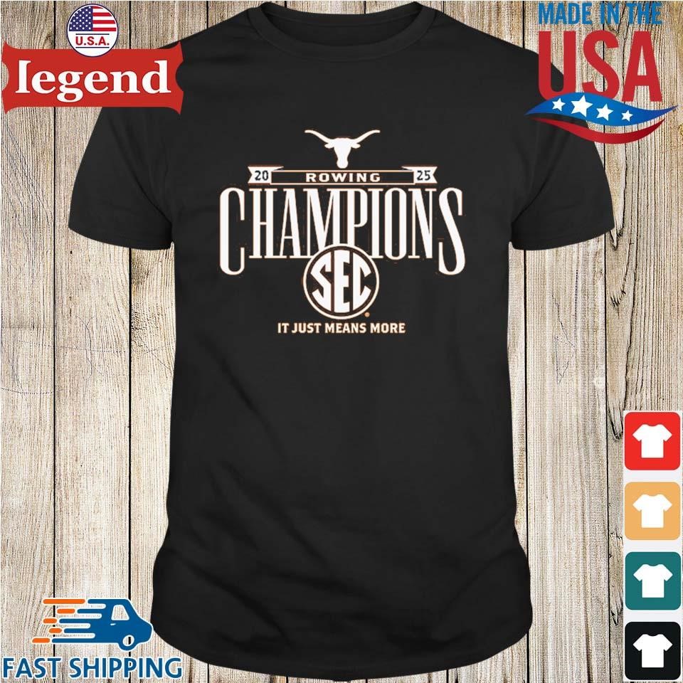 Texas Longhorns 2025 SEC Rowing Champions Shirt